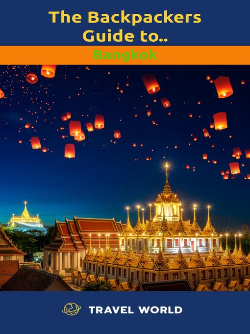 Title details for The Backpackers Guide to Bangkok by Travel World - Wait list